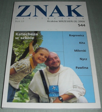 Znak miesięcznik 9 (544) 2000 Katecheza w szkole