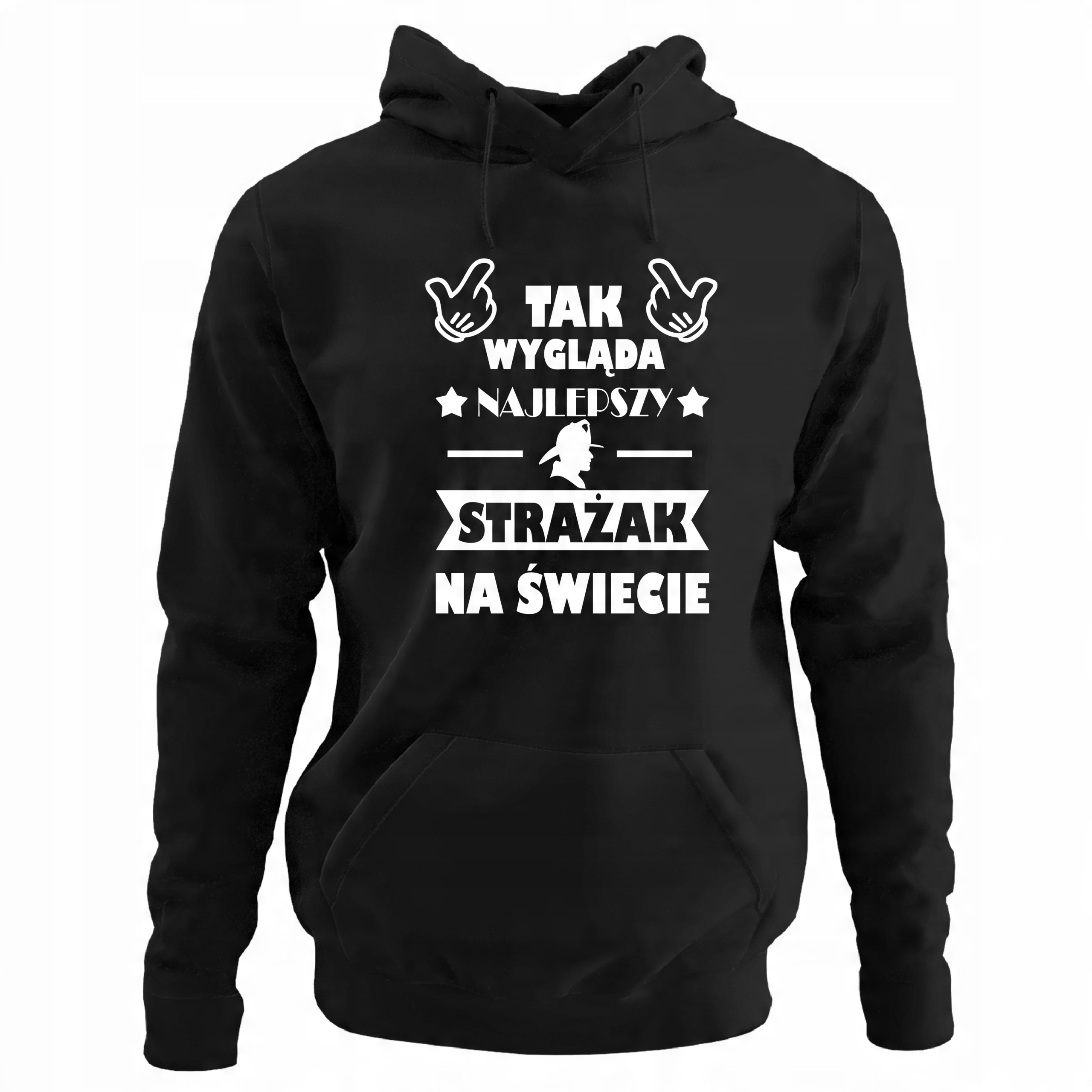 

Bluza Tak Wygląda Najlepszy Srażak Dla Strażaka L