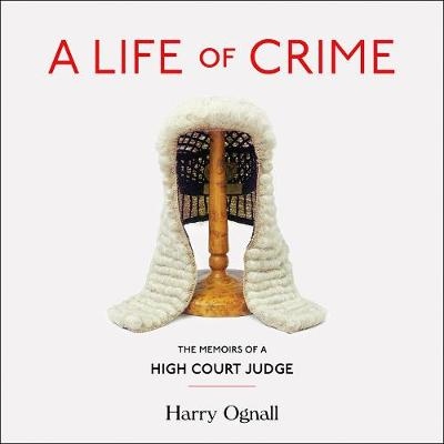 Life of Crime - Ognall, Harry AUDIOBOOK