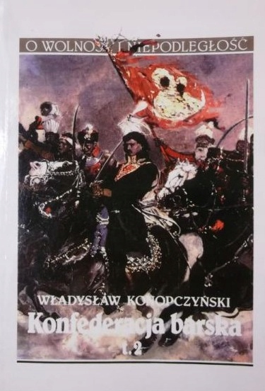 Konfederacja Barska. Tom 2