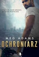 

Ochroniarz Wyd Kieszonkowe Meg Adams Książka