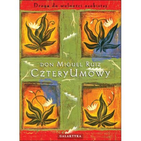

Cztery umowy Droga do wolności osobistej