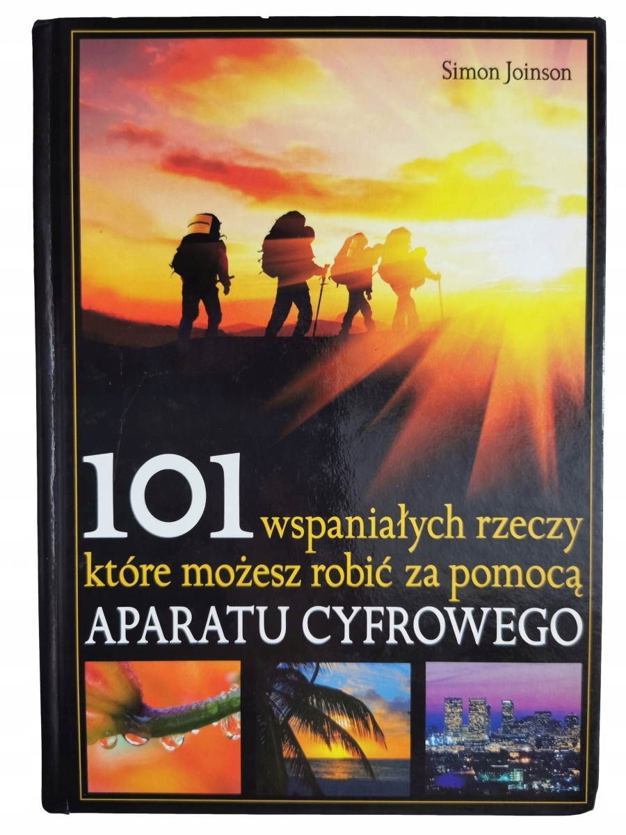 101 WSPANIAŁYCH RZECZY KTÓRE MOŻESZ ROBIĆ ZA