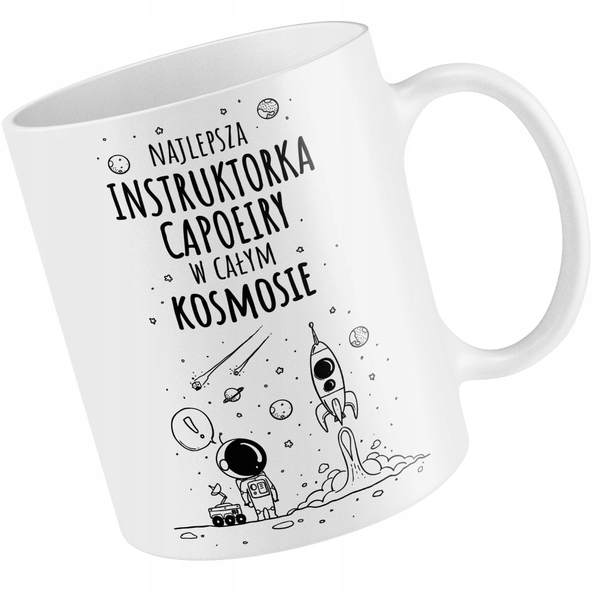 

Kubek Naj Instruktorka Capoeiry W Kosmosie