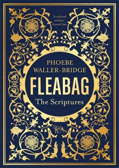 Fleabag: The Scriptures: The Sunday Times Bestseller PHOEBE WALLER-BRIDGE