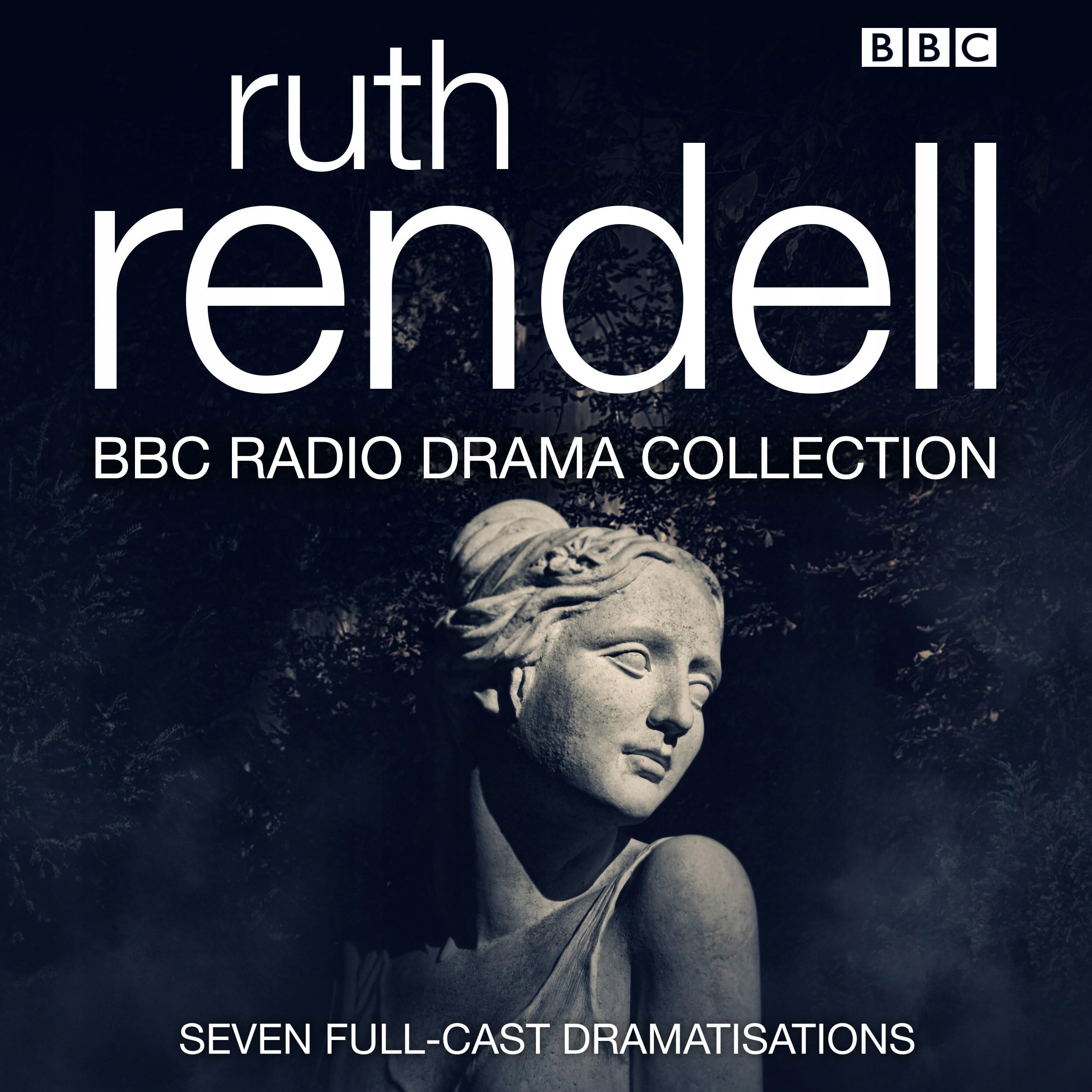 The Ruth Rendell BBC Radio Drama Collection: Seven full-cast ...