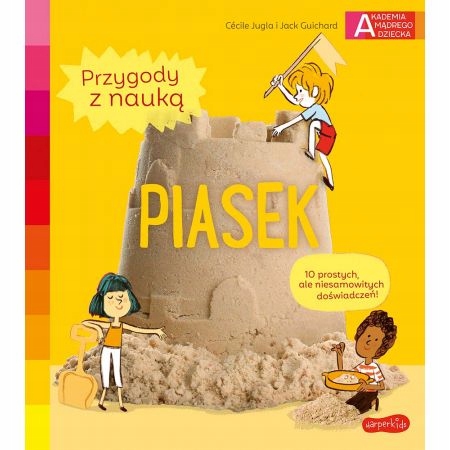

Piasek. Akademia mądrego dziecka. Harperkids