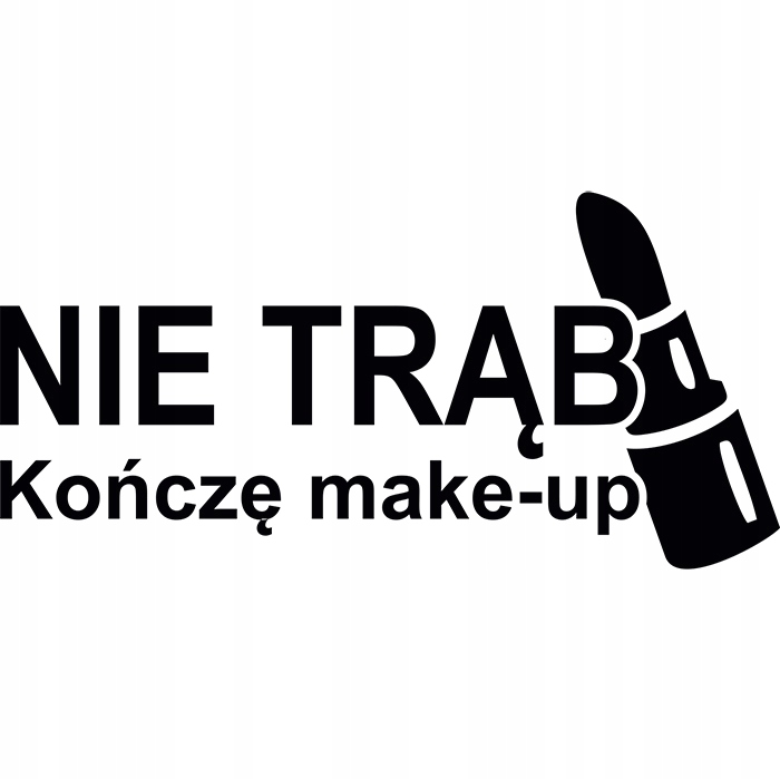 

Naklejka na samochód Nie Trąb Kończe make-up 14x7
