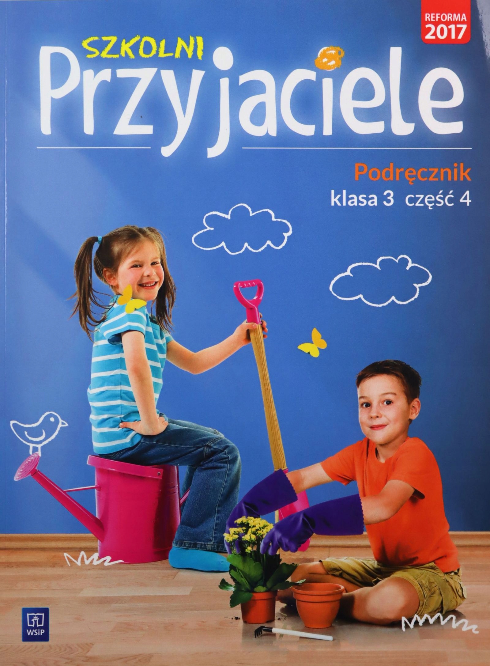 Odrabiamy.pl Szkolni Przyjaciele Karty ćwiczeń Klasa 3 Część 1 SZKOLNI PRZYJACIELE PODRĘCZNIK KLASA 3 CZĘŚĆ 4 EDUKACJA WCZESNOSZKOLNA