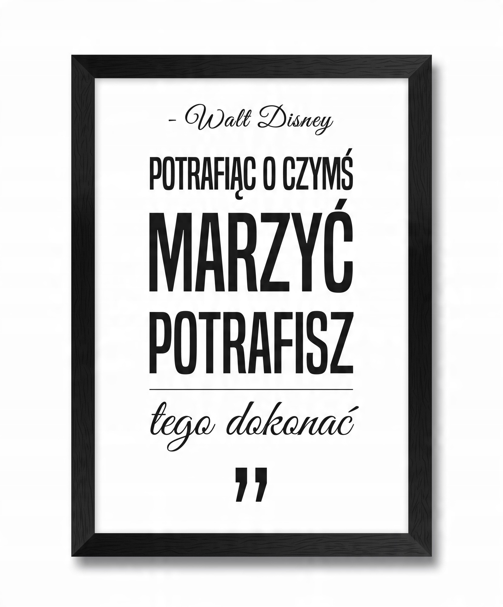 

Plakaty obrazy w czarnych ramach z napisami A4