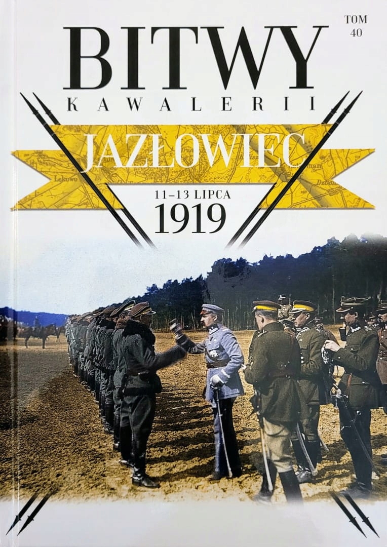 Bitwy Kawalerii. Tom 40. Jazłowiec