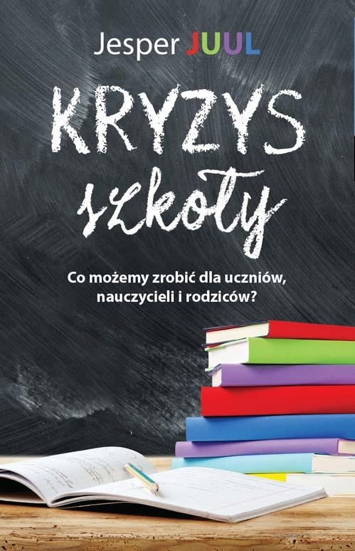Kryzys szkoły - Jesper Juul | Ebook