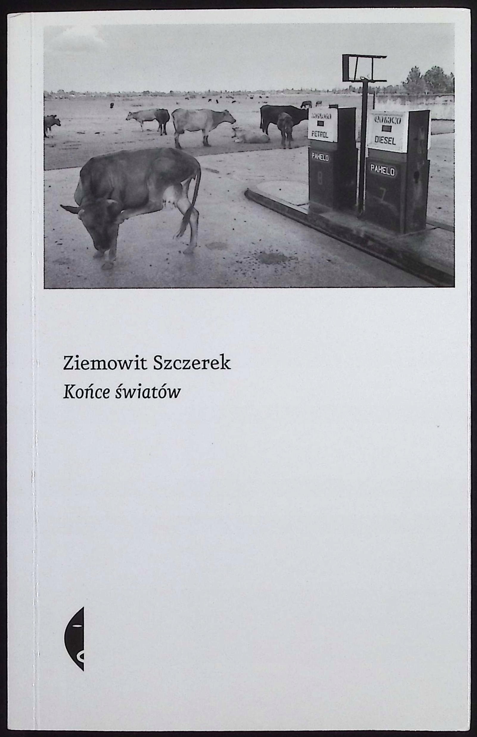 Końce światów Ziemowit Szczerek