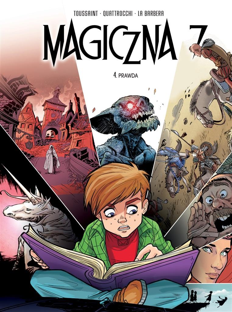 MAGICZNA 7 T.4 PRAWDA KID TOUSSAINT, RÓŻNI RYSOWNICY, MARIA MOSIEWICZ