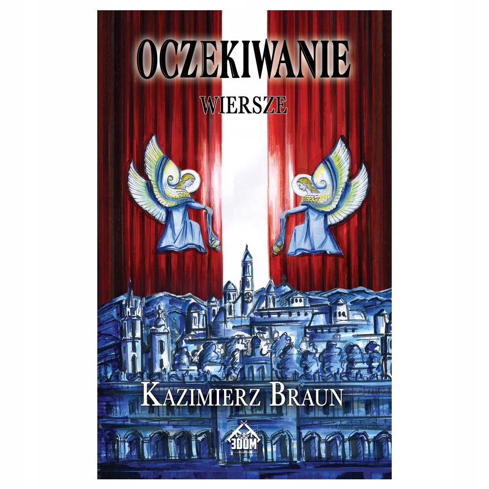 Oczekiwanie. Wiersze K. Braun Poezja Wspomnienia