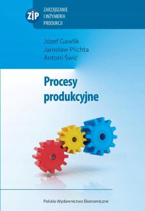 PROCESY PRODUKCYJNE JÓZEF GAWLIK EBOOK
