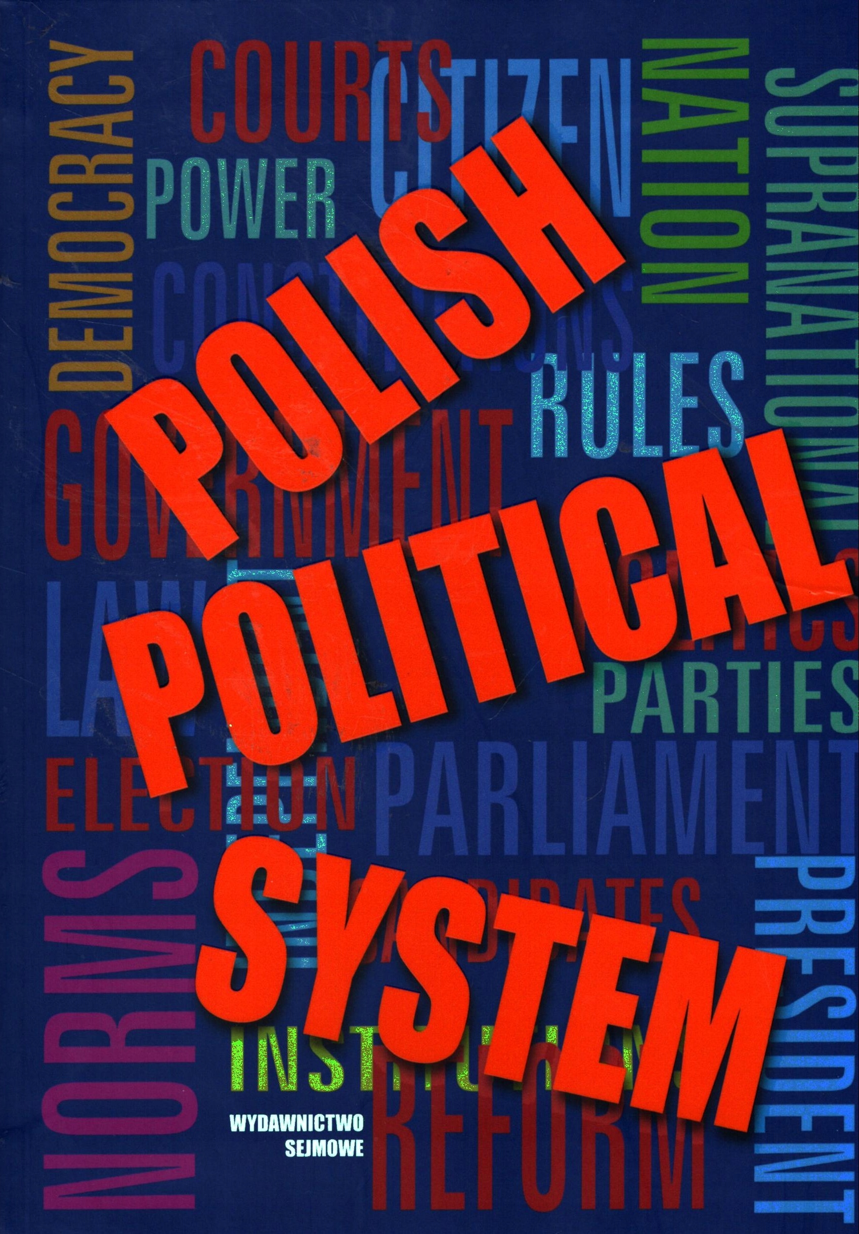 POLISH POLITICAL SYSTEM - AN INTRODUCTION - JAROSŁAW SZYMANEK