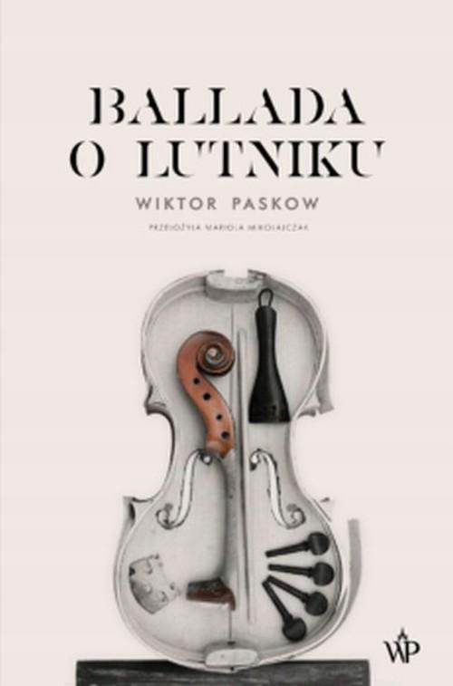 

Ballada O Lutniku, Paskow Wiktor