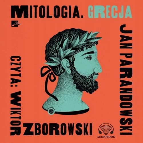 (audiobook) Mitologia. Grecja Jan Parandowski