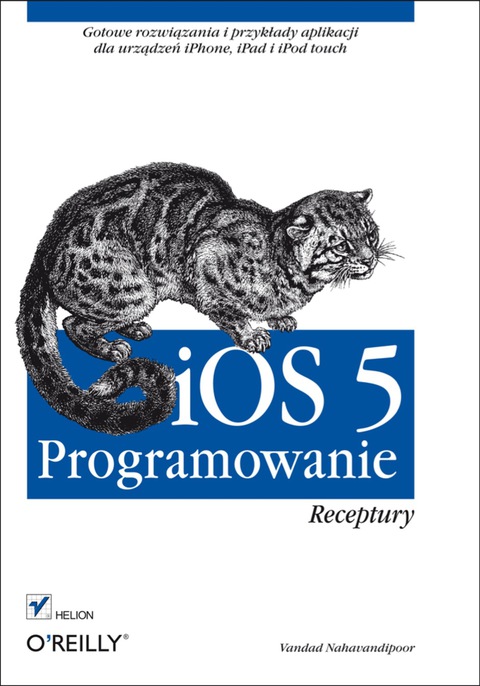 iOS 5. Programowanie. Receptury EBOOK