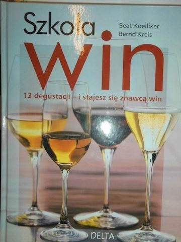 Szkoła win - Beat Koelliker