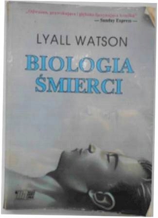 Biologia śmierci - Lyall Watson