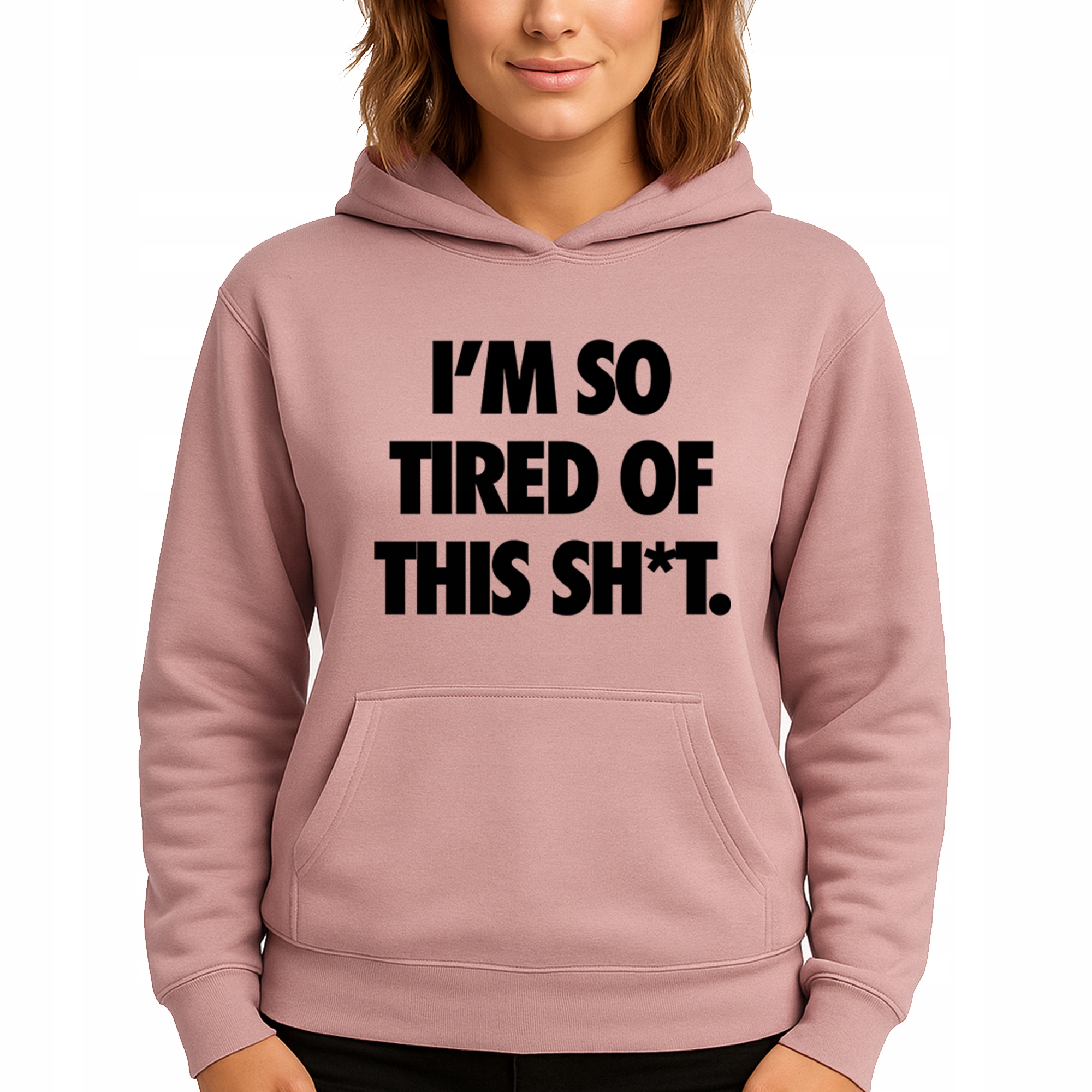 Mikina Růžová Hoodie S Kapucí Dárek I'M So Tired Of This Sh*t S
