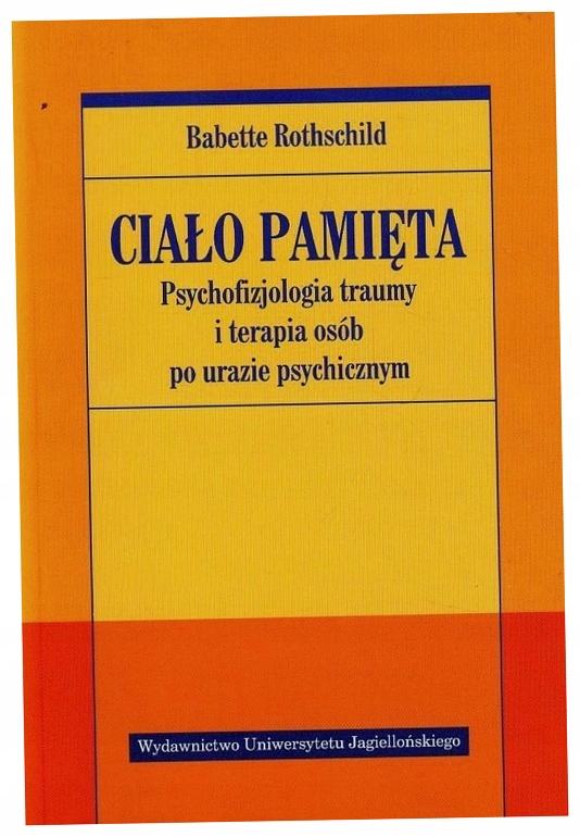 Ciało pamięta. Babette Rothschild-Zdjęcie-0
