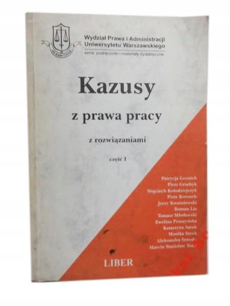 KAZUSY Z PRAWA PRACY Z ROZWIĄZANIAMI CZ 1 LIBER*