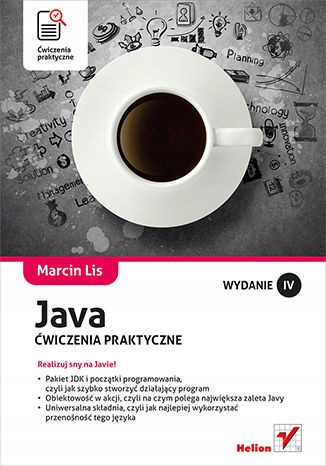 Java. Ćwiczenia praktyczne Tytuł Java. Ćwiczenia praktyczne. Wydanie IV