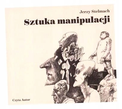 SZTUKA MANIPULACJI AUDIOBOOK JERZY STELMACH