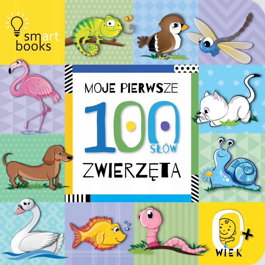 

Moje Pierwsze 100 Słów Zwierzęta 0+ Twarde Kartki