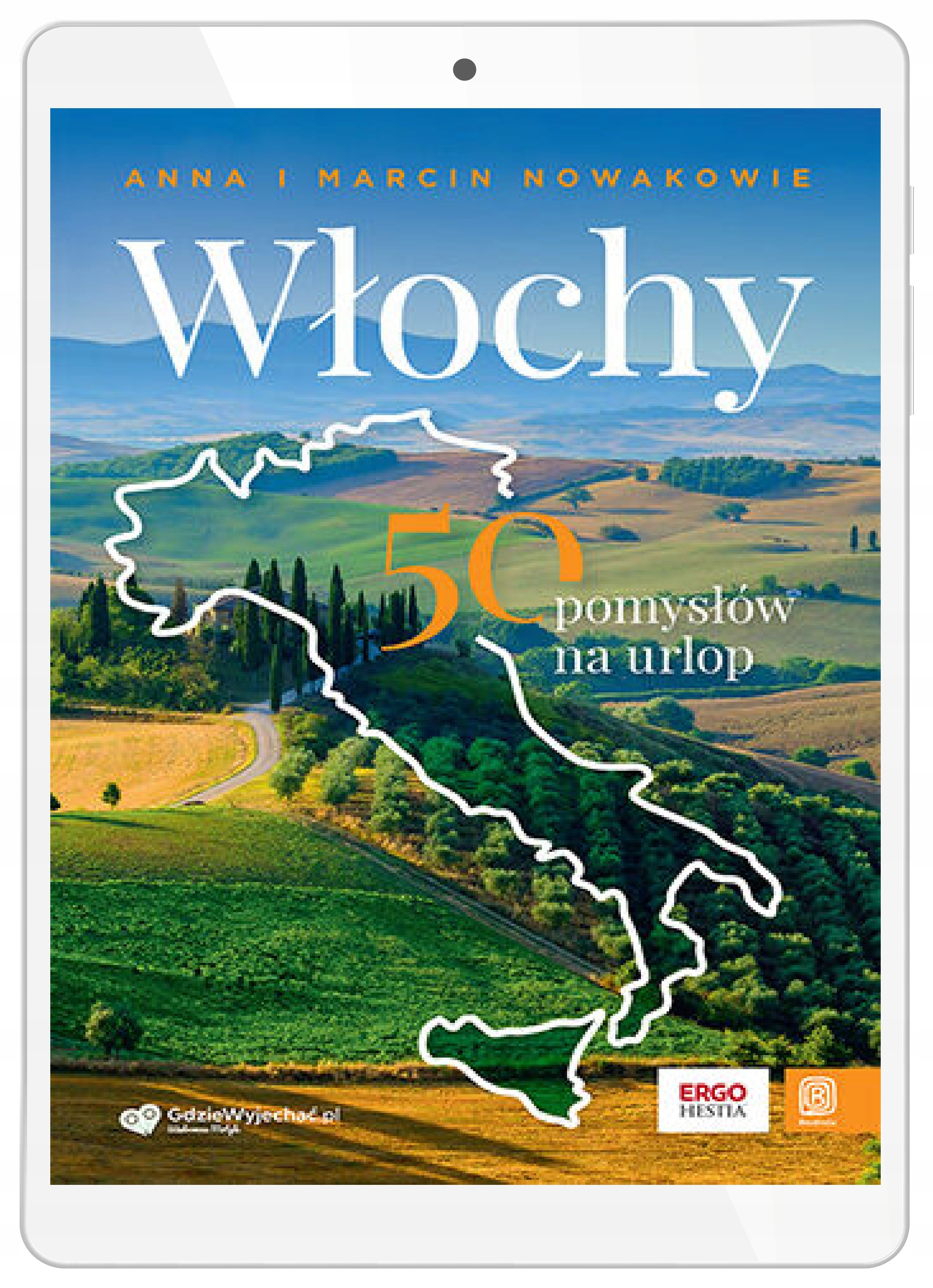 Włochy. 50 pomysłów na urlop