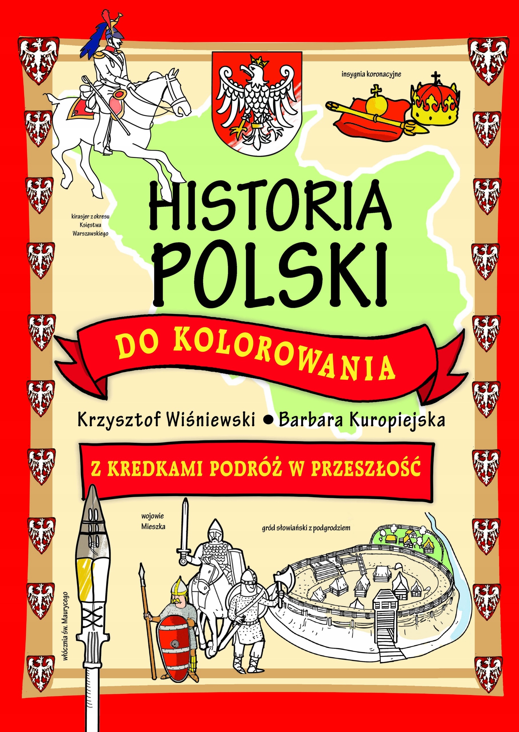 Historia Polski do kolorowania z kredkami podróż w przeszłość