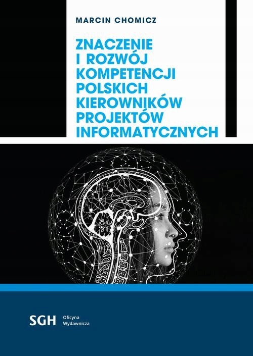 Ebook | ZNACZENIE I ROZWÓJ KOMPETENCJI POLSKICH KIEROWNIKÓW PROJEKTÓW INFOR