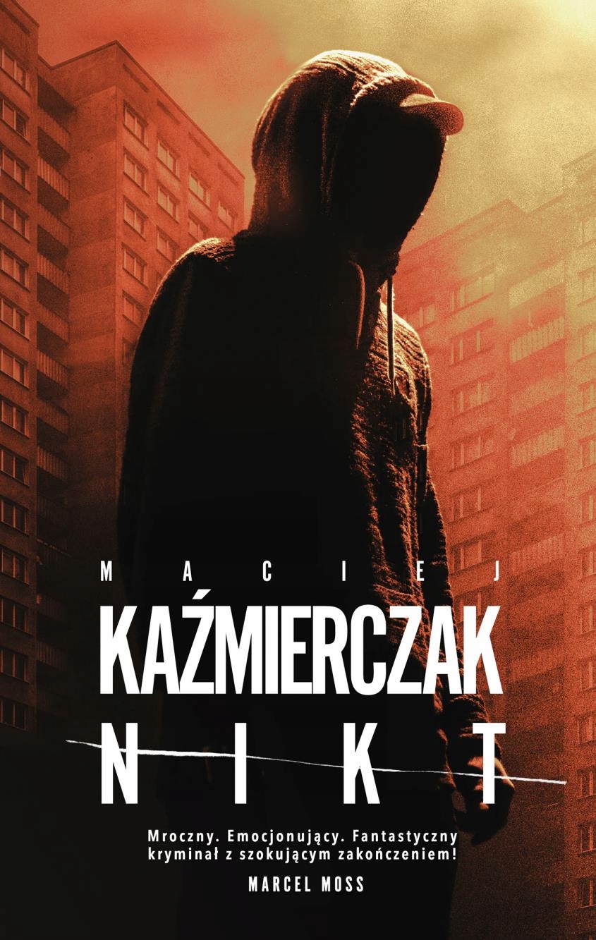 

Nikt Maciej Kaźmierczak