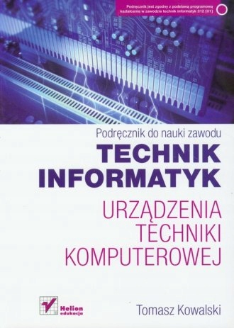 Urządzenia techniki komputrowej Technik informatyk