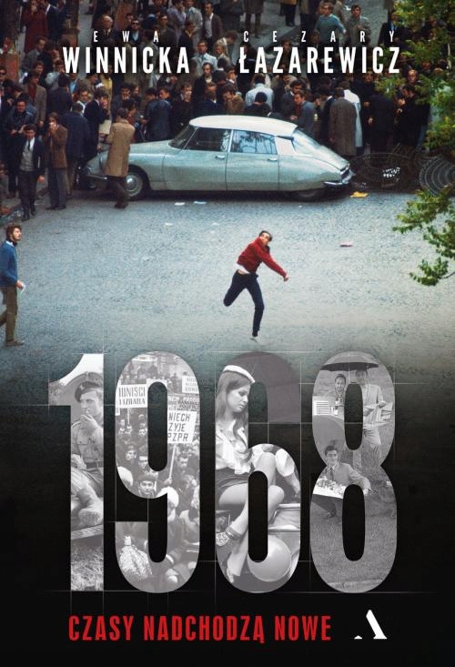 

1968 Czasy Nadchodzą Nowe Cezary Łazarewicz