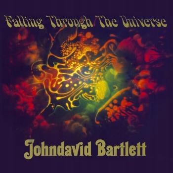 Johndavid Bartlett Falling Through The Universe CD