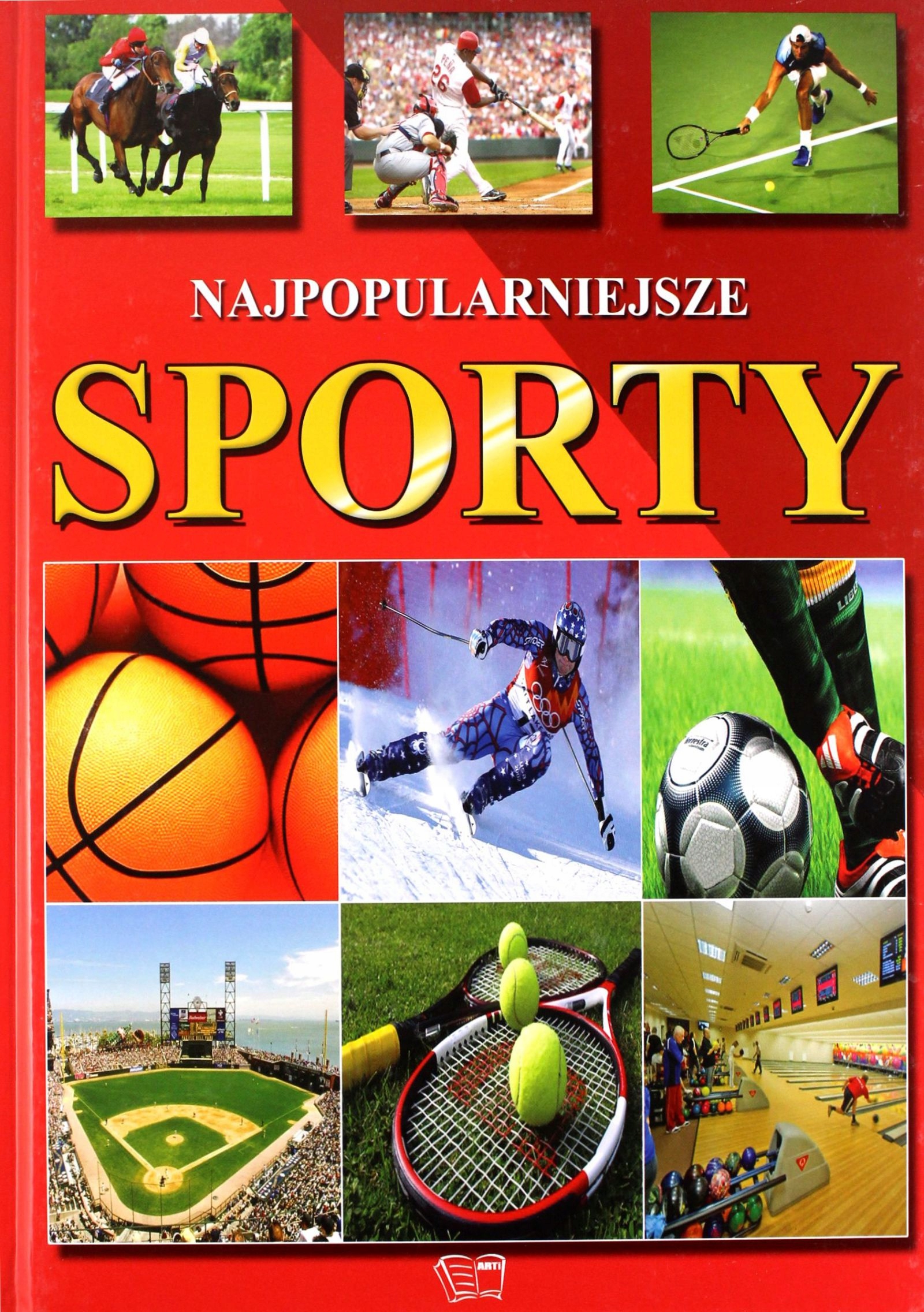 Najpopularniejsze Sporty (twarda) [książka]