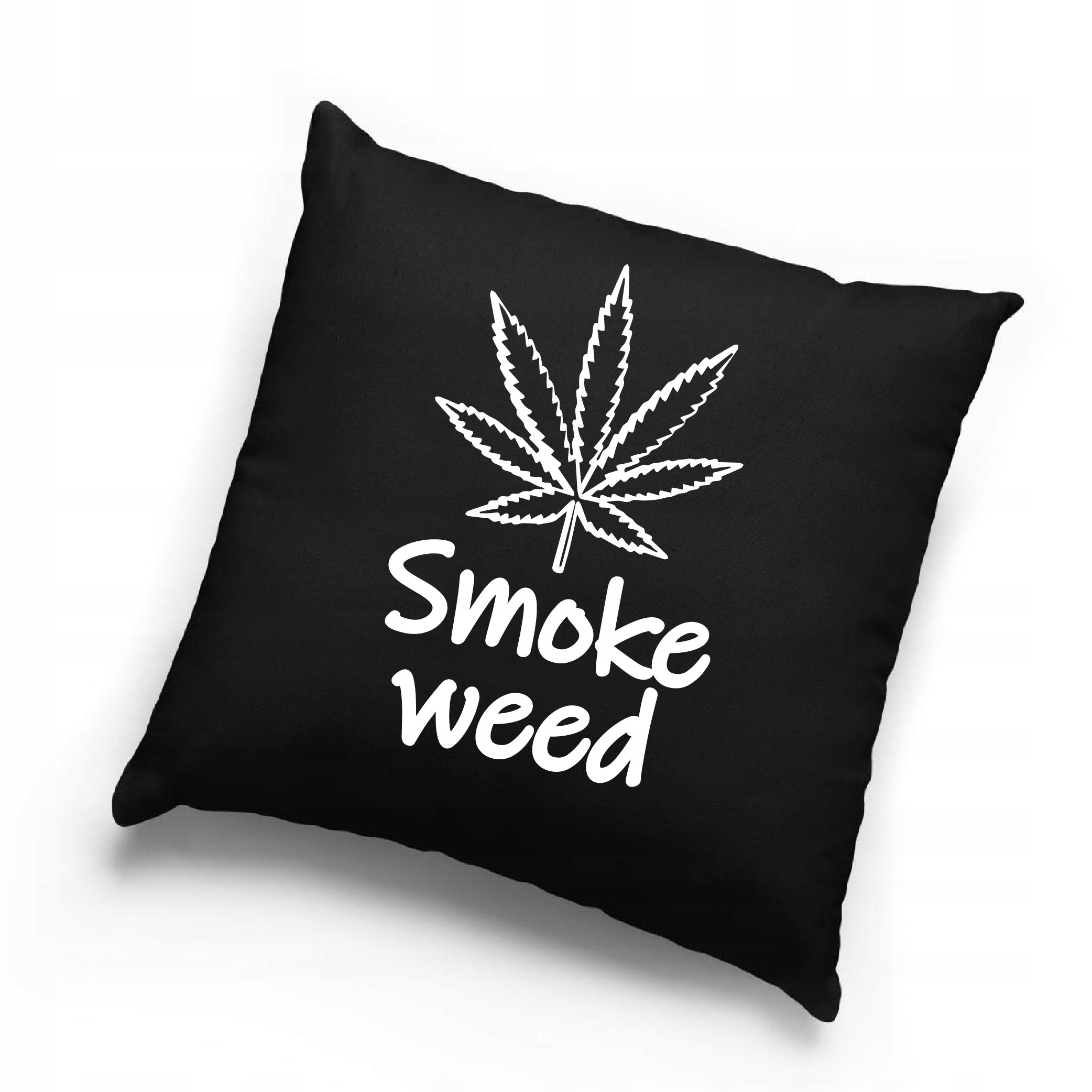 

Smoke Weed Zabawna Poduszka Marihuana