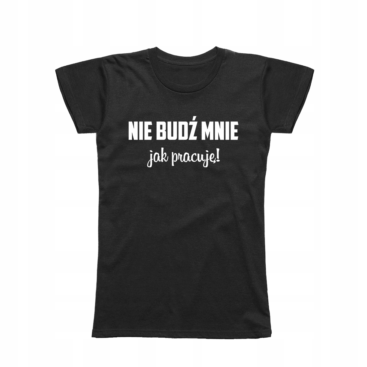

L - Koszulka T-shirt Nie Budź Mnie Jak Pracuję