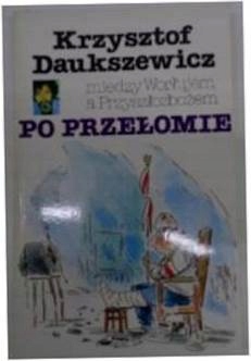Po przelomie: miedzy Worlujem a Przyszlozbozem