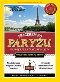 Spacerem po Paryżu. Największe atrakcje. Przewodnik National Geographic
