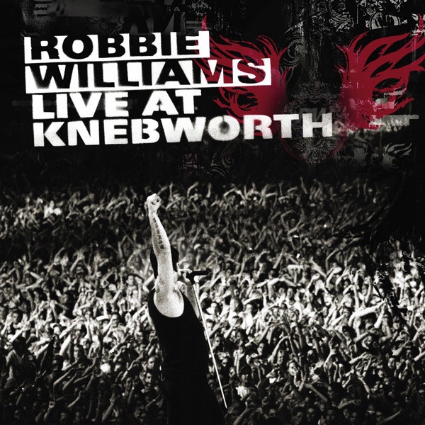 Robbie Williams – Live At Knebworth Nowa