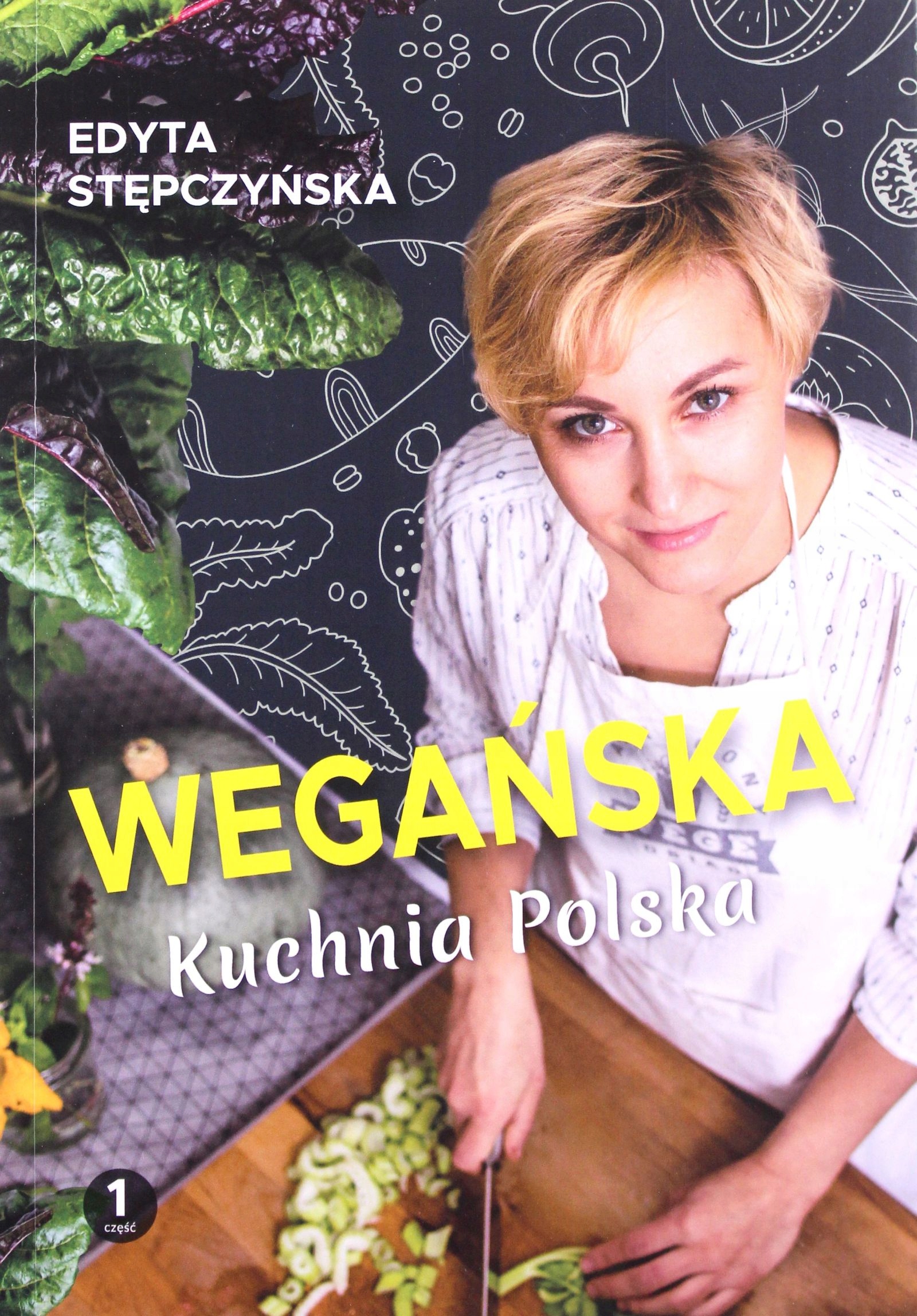 WEGAŃSKA KUCHNIA POLSKA - Edyta Stępczyńska [KSIĄŻ