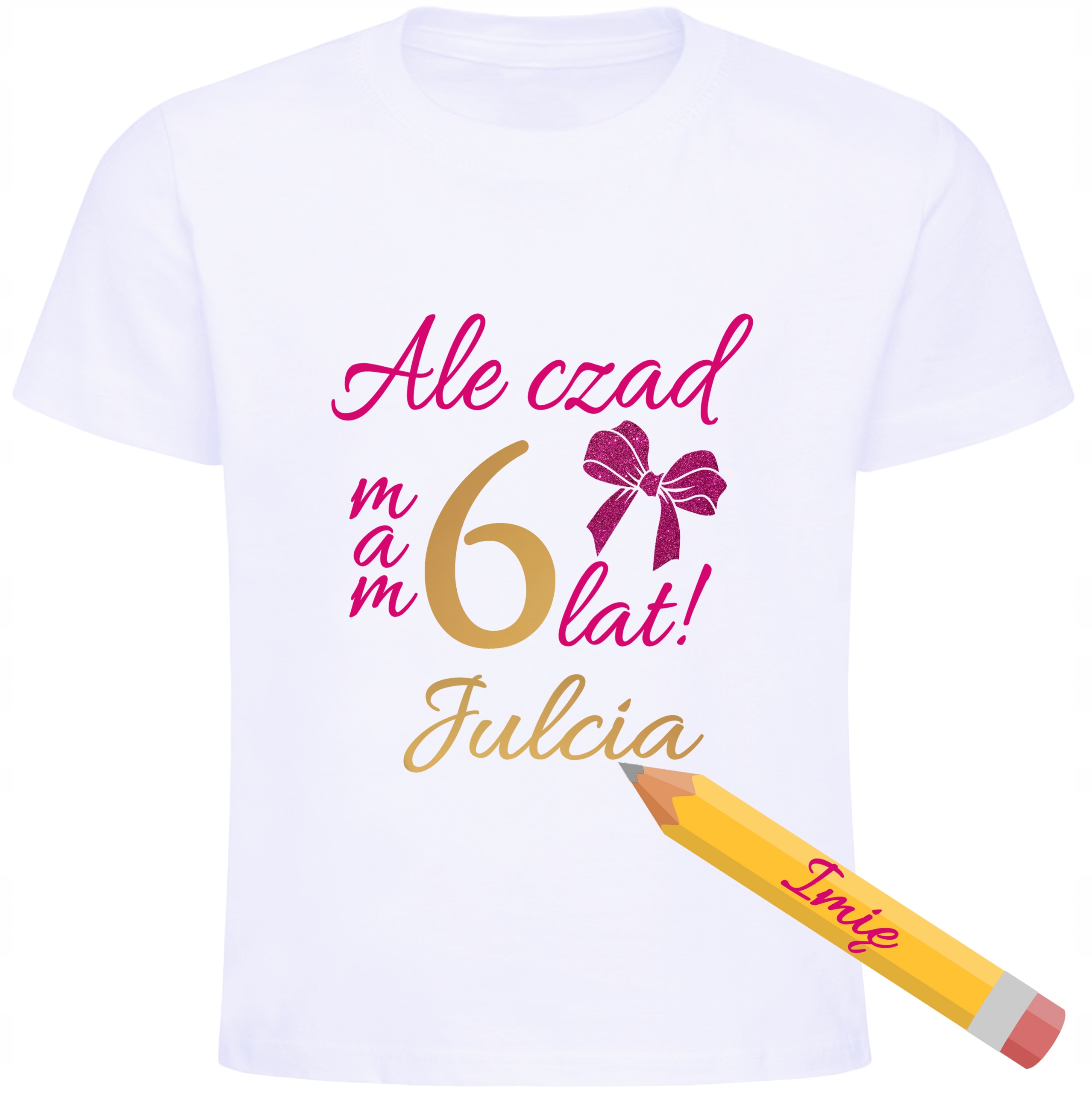 

Koszulka Ale czad mam 6 lat, Imię, urodziny r. 116