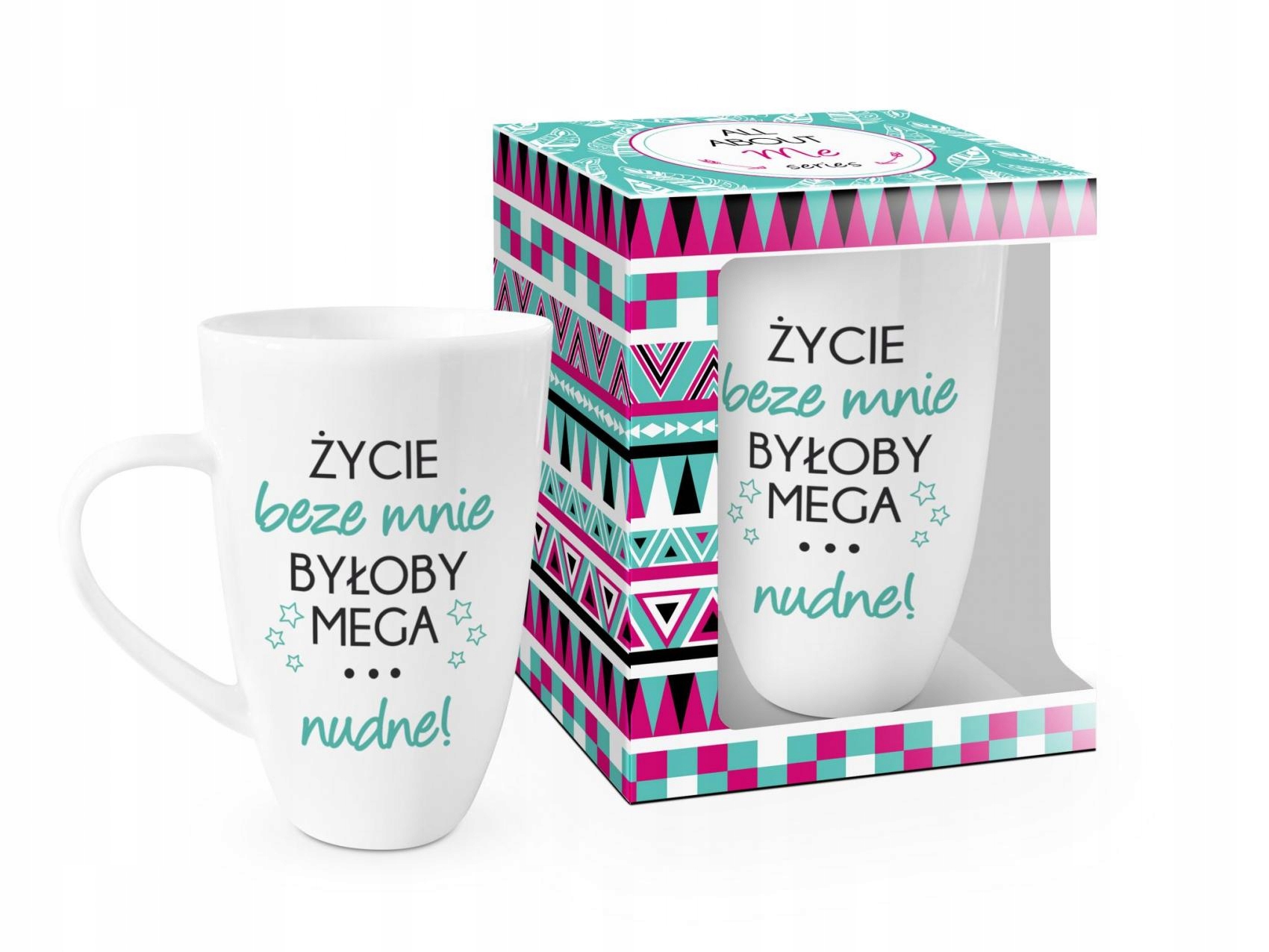 

Kubek Życie Beze Mnie Było By ...nudne!
