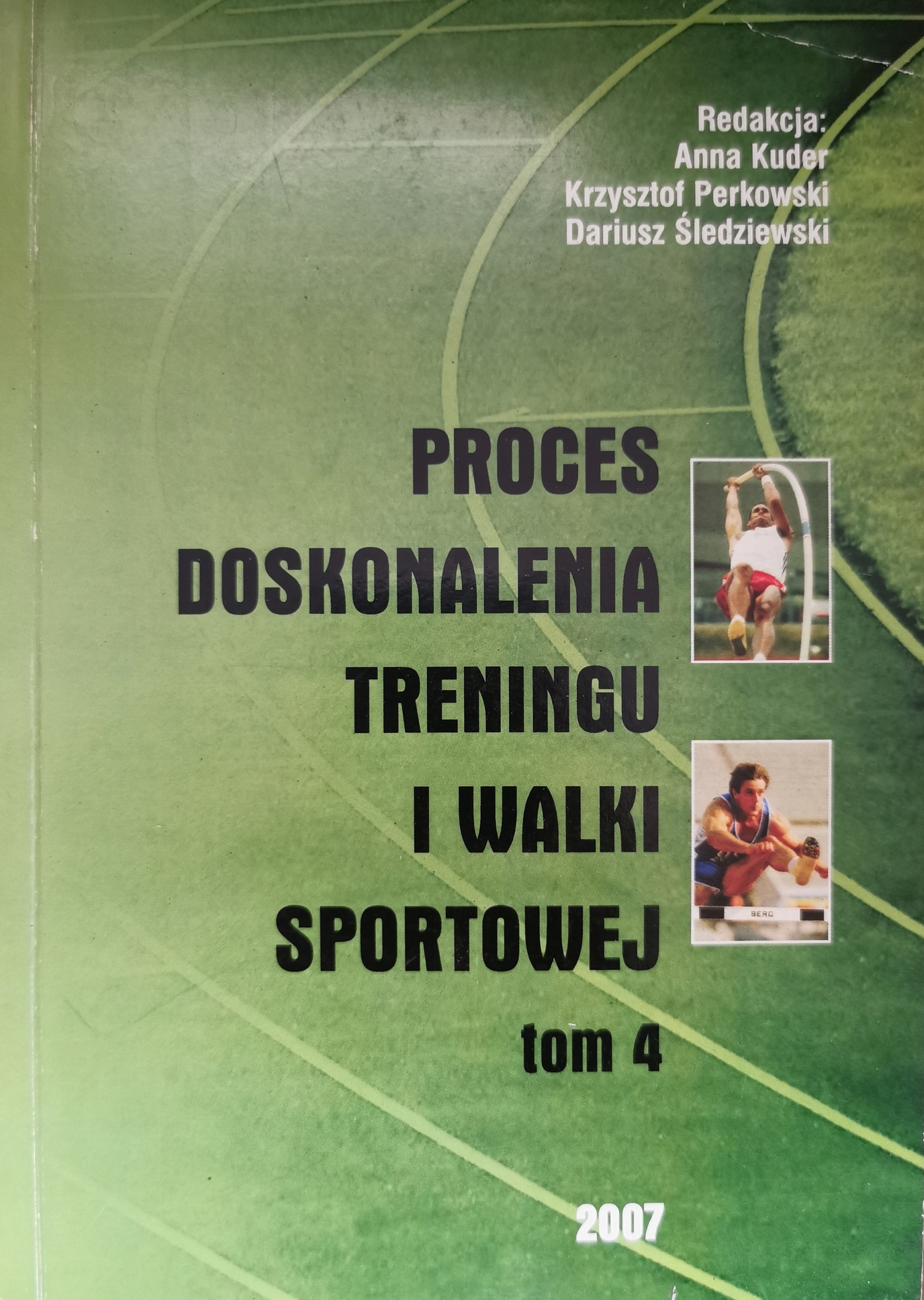 Proces doskonalenia treningu i walki sportowej tom 4