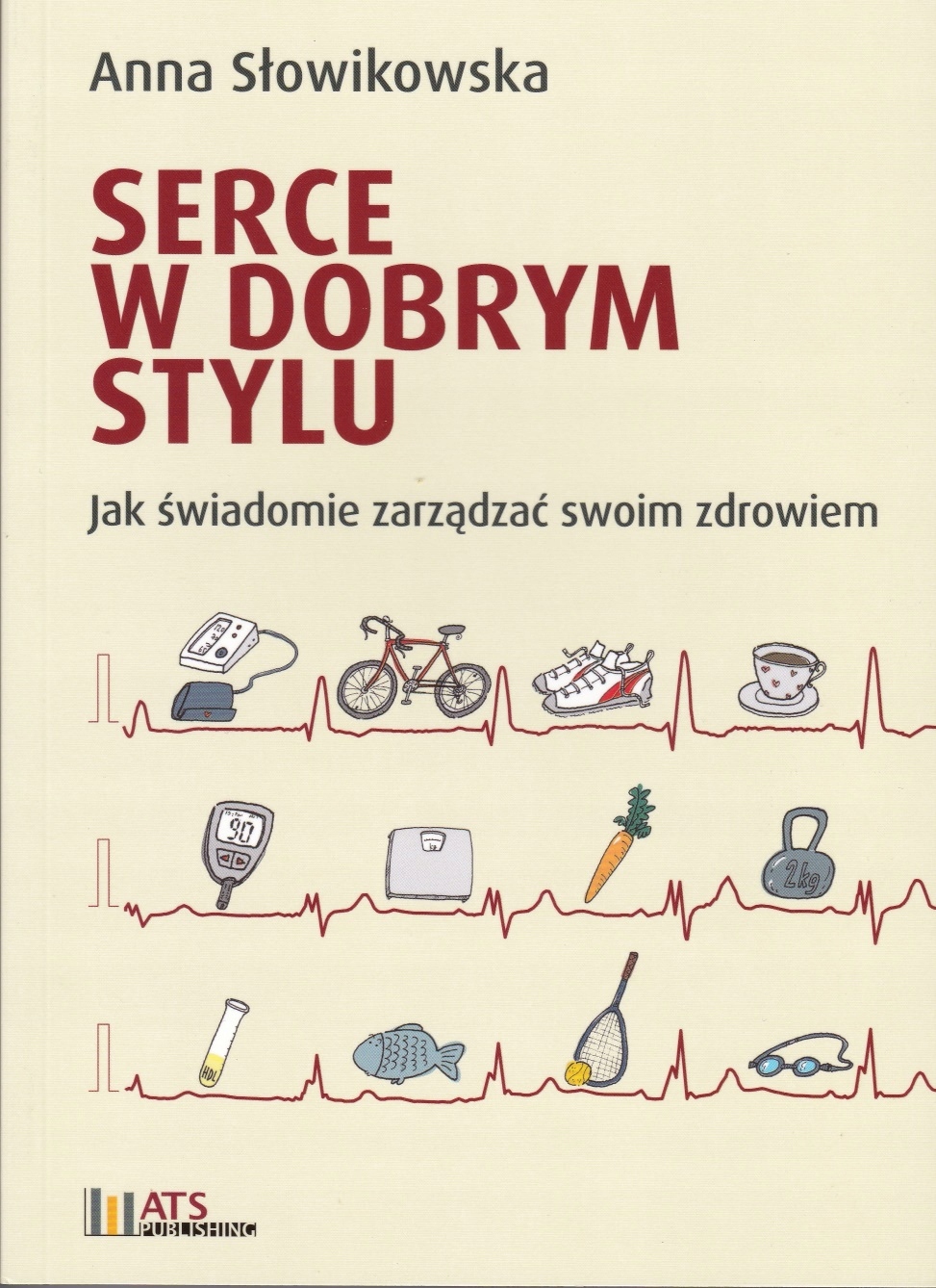 

Serce W Dobrym Stylu Jak Świadomie Zarządzać Swoim